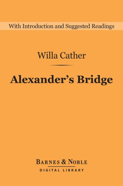 Book Cover for Alexander's Bridge (Barnes & Noble Digital Library) by Cather, Willa