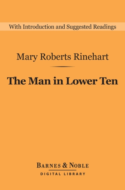 Book Cover for Man in Lower Ten (Barnes & Noble Digital Library) by Mary  Roberts Rinehart