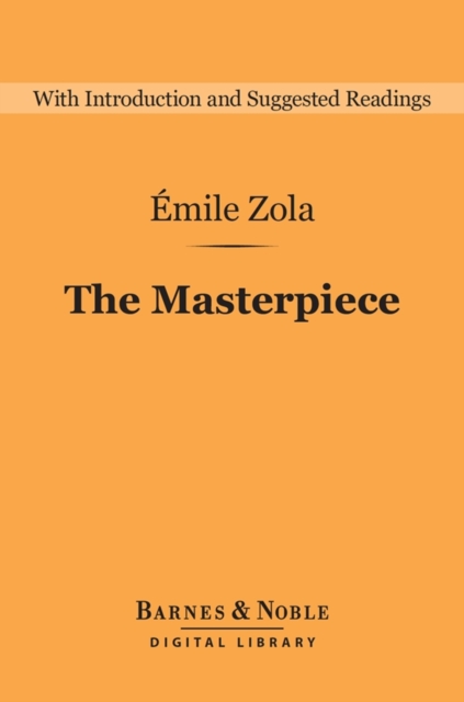 Book Cover for Masterpiece (Barnes & Noble Digital Library) by Emile Zola