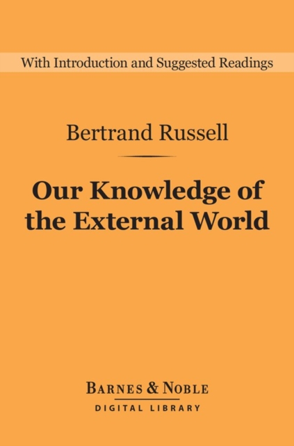 Book Cover for Our Knowledge of the External World (Barnes & Noble Digital Library) by Bertrand Russell