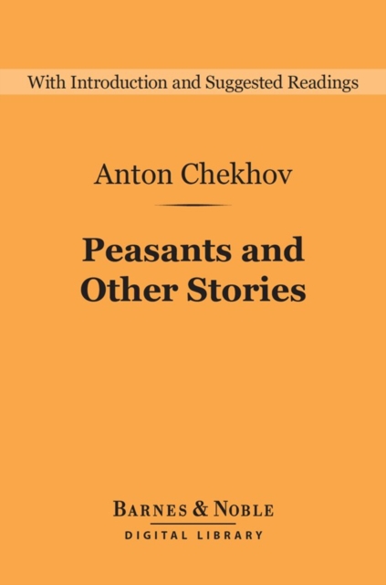 Book Cover for Peasants and Other Stories (Barnes & Noble Digital Library) by Anton Chekhov