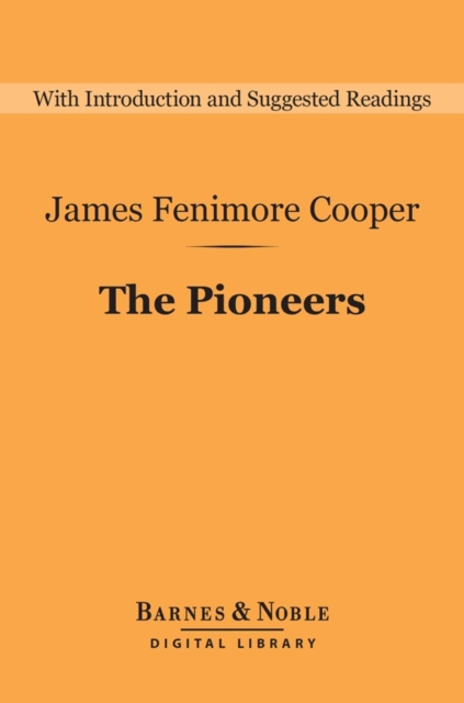 Book Cover for Pioneers (Barnes & Noble Digital Library) by Cooper, James Fenimore