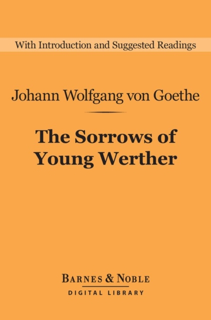 Book Cover for Sorrows of Young Werther (Barnes & Noble Digital Library) by Johann Wolfgang von Goethe