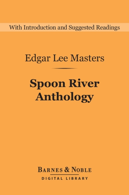 Book Cover for Spoon River Anthology (Barnes & Noble Digital Library) by Edgar Lee Masters