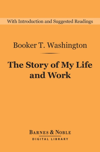 Book Cover for Story of My Life and Work (Barnes & Noble Digital Library) by Booker T. Washington