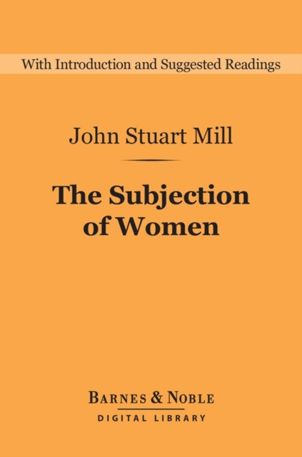 Subjection of Women (Barnes & Noble Digital Library)