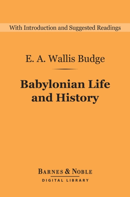 Book Cover for Babylonian Life and History (Barnes & Noble Digital Library) by E. A. Wallis Budge