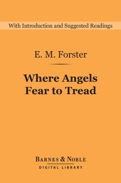 Book Cover for Where Angels Fear to Tread (Barnes & Noble Digital Library) by E.M. Forster
