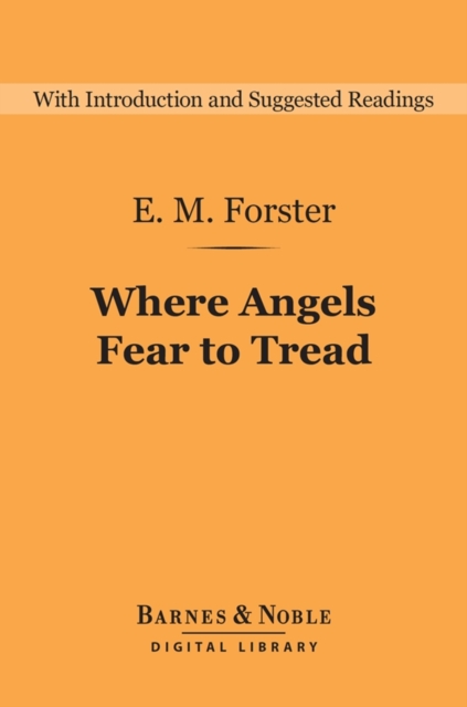 Book Cover for Where Angels Fear to Tread (Barnes & Noble Digital Library) by Forster, E.M.