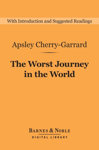 Worst Journey in the World (Barnes & Noble Digital Library)