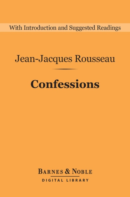 Book Cover for Confessions (Barnes & Noble Digital Library) by Rousseau, Jean-Jacques