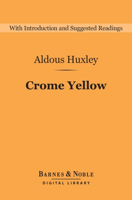 Book Cover for Crome Yellow (Barnes & Noble Digital Library) by Aldous Huxley