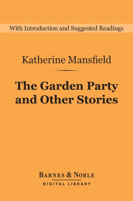 Book Cover for Garden Party and Other Stories (Barnes & Noble Digital Library) by Katherine Mansfield