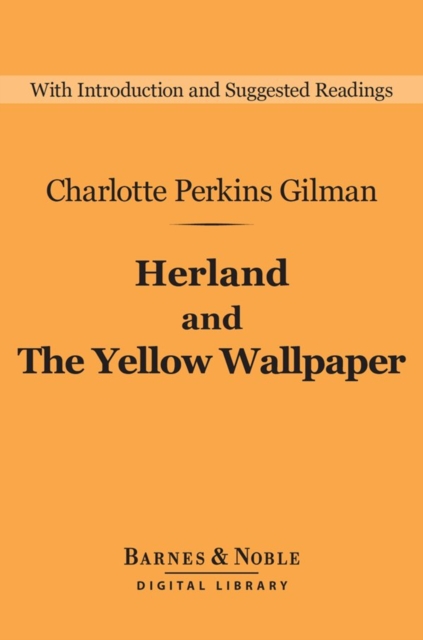 Book Cover for Herland and The Yellow Wallpaper (Barnes & Noble Digital Library) by Gilman, Charlotte Perkins