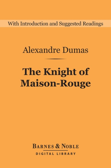 Book Cover for Knight of Maison-Rouge (Barnes & Noble Digital Library) by Alexandre Dumas