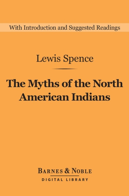 Book Cover for Myths of the North American Indians (Barnes & Noble Digital Library) by Lewis Spence