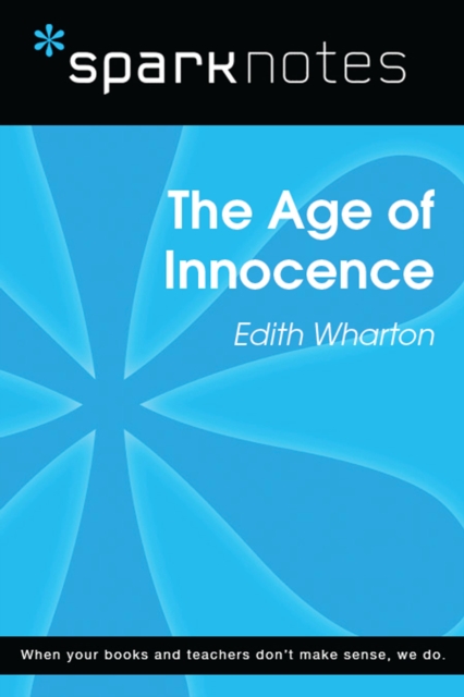 Age of Innocence (SparkNotes Literature Guide)