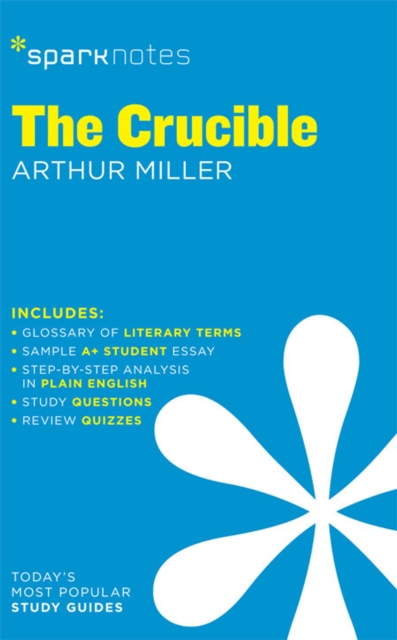 Crucible SparkNotes Literature Guide