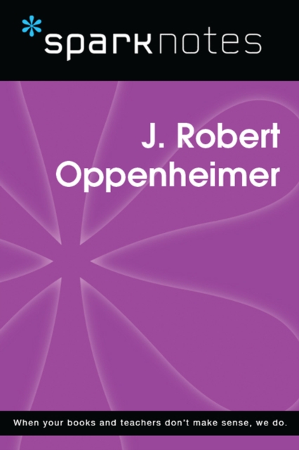 Book Cover for J. Robert Oppenheimer (SparkNotes Biography Guide) by SparkNotes