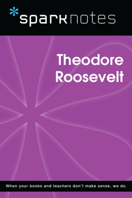 Book Cover for Theodore Roosevelt (SparkNotes Biography Guide) by SparkNotes
