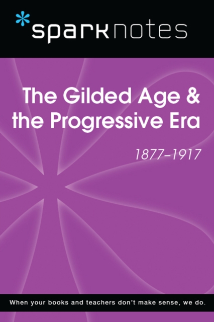 Book Cover for Gilded Age & the Progressive Era (1877-1917) (SparkNotes History Note) by SparkNotes