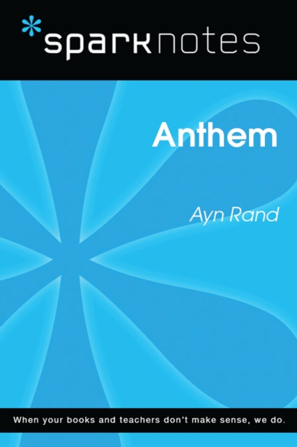 Anthem (SparkNotes Literature Guide)