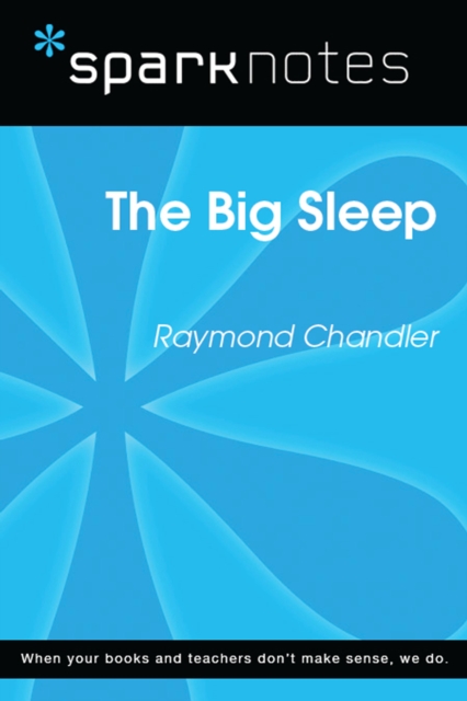 Big Sleep (SparkNotes Literature Guide)