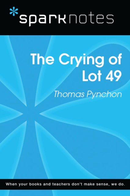 Crying of Lot 49 (SparkNotes Literature Guide)