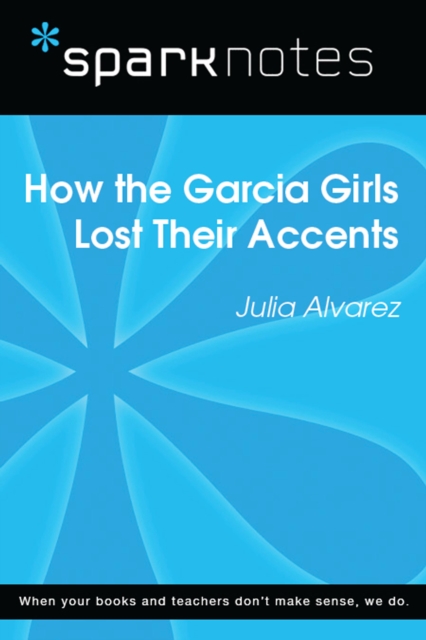 Book Cover for How the Garcia Girls Lost Their Accents (SparkNotes Literature Guide) by SparkNotes