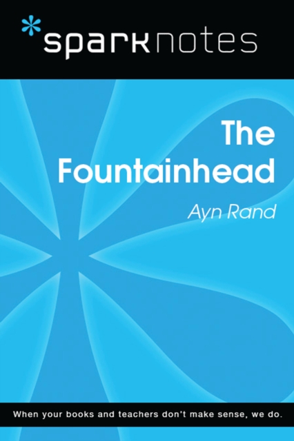 Fountainhead (SparkNotes Literature Guide)