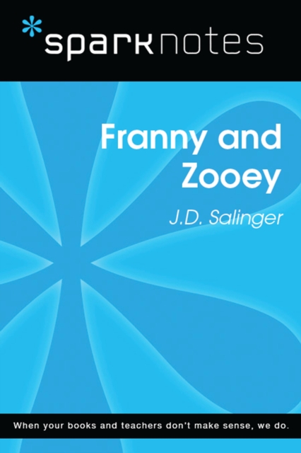 Franny and Zooey (SparkNotes Literature Guide)