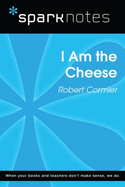 Book Cover for I Am the Cheese (SparkNotes Literature Guide) by SparkNotes