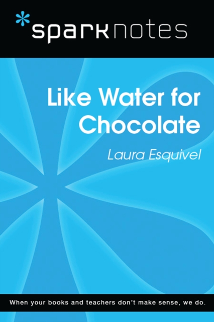 Book Cover for Like Water for Chocolate (SparkNotes Literature Guide) by SparkNotes