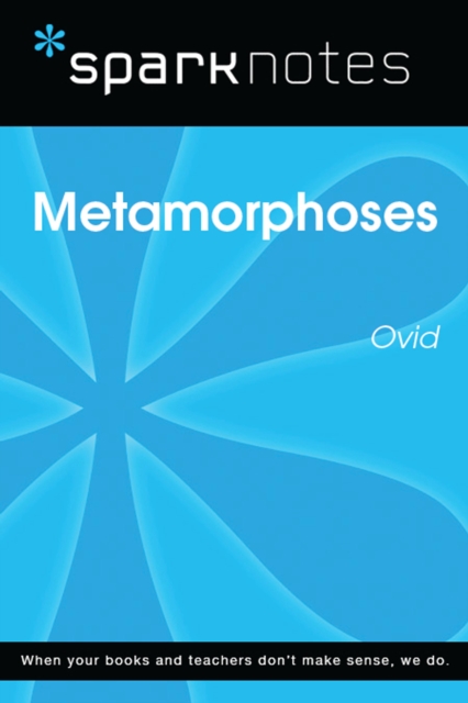 Metamorphoses (SparkNotes Literature Guide)