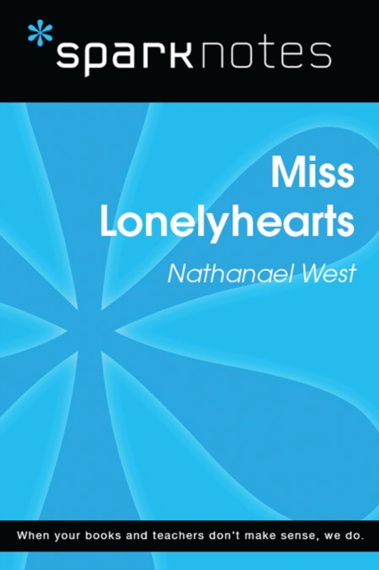 Miss Lonelyhearts (SparkNotes Literature Guide)