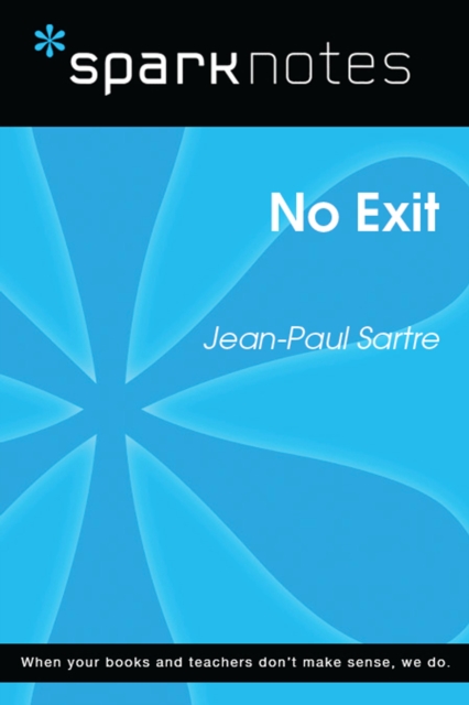 No Exit (SparkNotes Literature Guide)