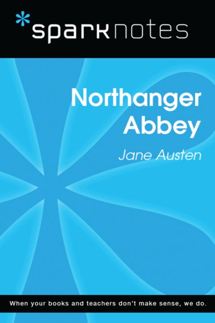 Northanger Abbey (SparkNotes Literature Guide)