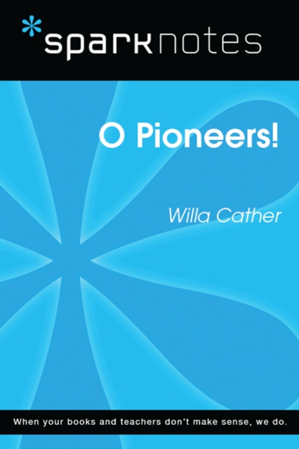Book Cover for O Pioneers! (SparkNotes Literature Guide) by SparkNotes
