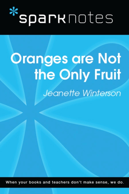 Book Cover for Oranges are Not the Only Fruit (SparkNotes Literature Guide) by SparkNotes