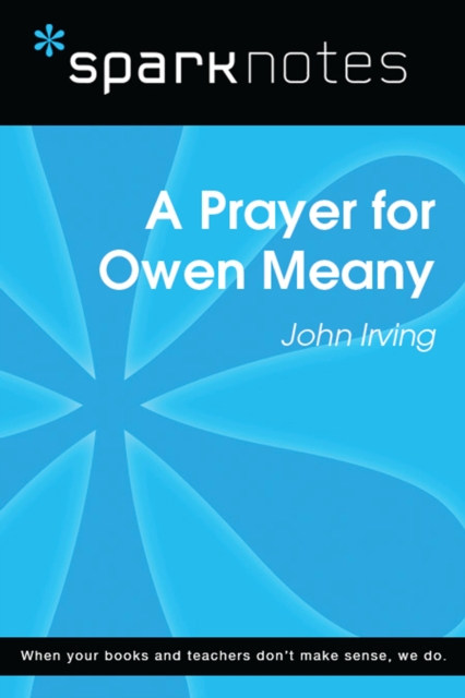 Prayer for Owen Meany (SparkNotes Literature Guide)