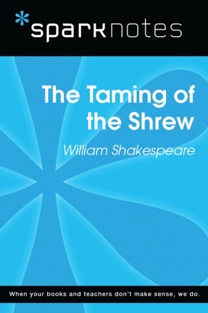 Taming of the Shrew (SparkNotes Literature Guide)