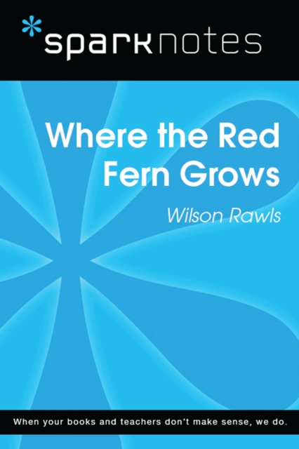 Where the Red Fern Grows (SparkNotes Literature Guide)