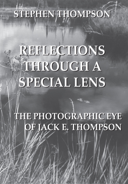 Book Cover for Reflections Through a Special Lens by Stephen Thompson