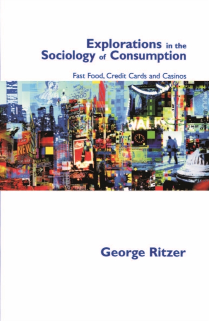 Book Cover for Explorations in the Sociology of Consumption by George Ritzer