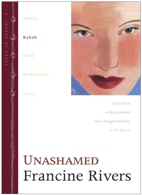 Book Cover for Unashamed by Francine Rivers