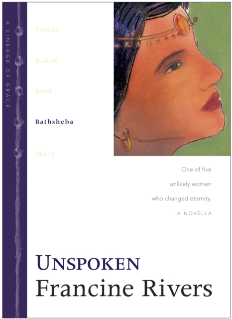 Book Cover for Unspoken by Francine Rivers