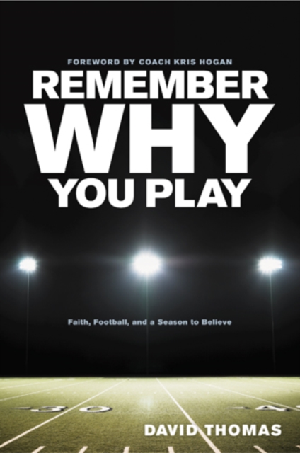 Book Cover for Remember Why You Play by David Thomas