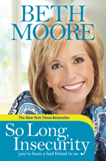 Book Cover for So Long, Insecurity by Beth Moore