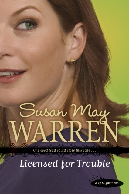 Book Cover for Licensed for Trouble by Susan May Warren