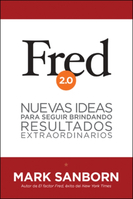 Book Cover for Fred 2.0 by Mark Sanborn